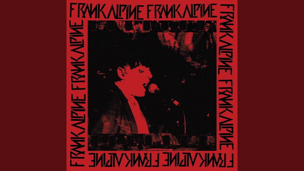 Frank Alpine - Frank Alpine