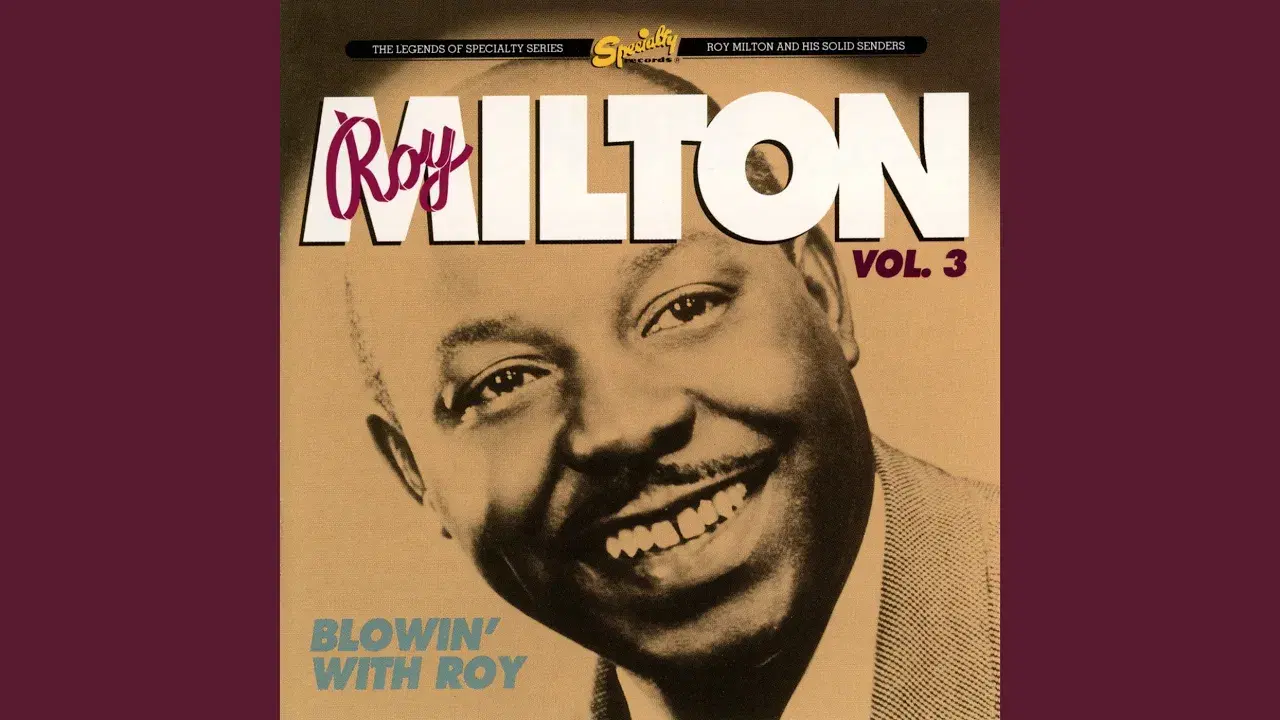  - Roy Milton