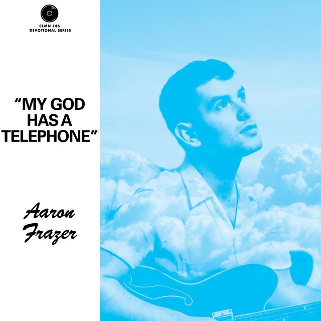 My God Has a Telephone - The Flying Stars Of Brooklyn NY, Aaron Frazer