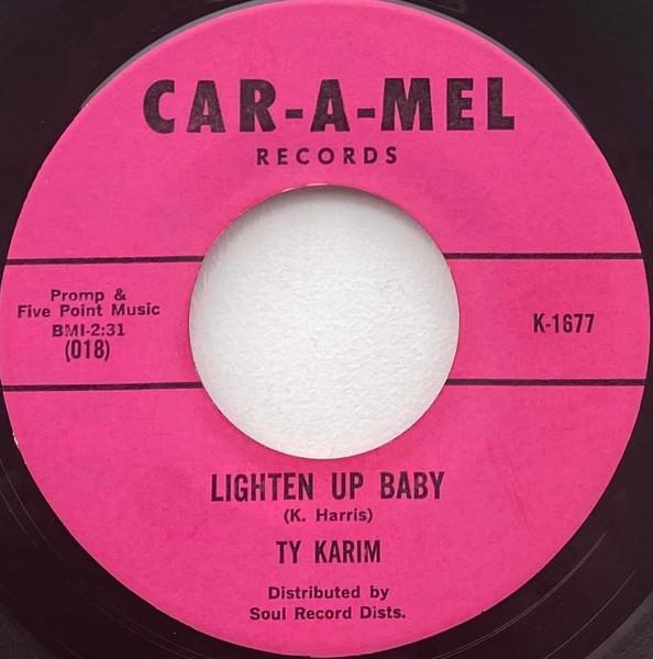 Lighten Up Baby / All At Once - Ty Karim