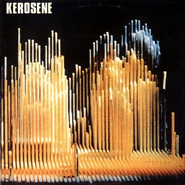 Kerosene - Kerosene