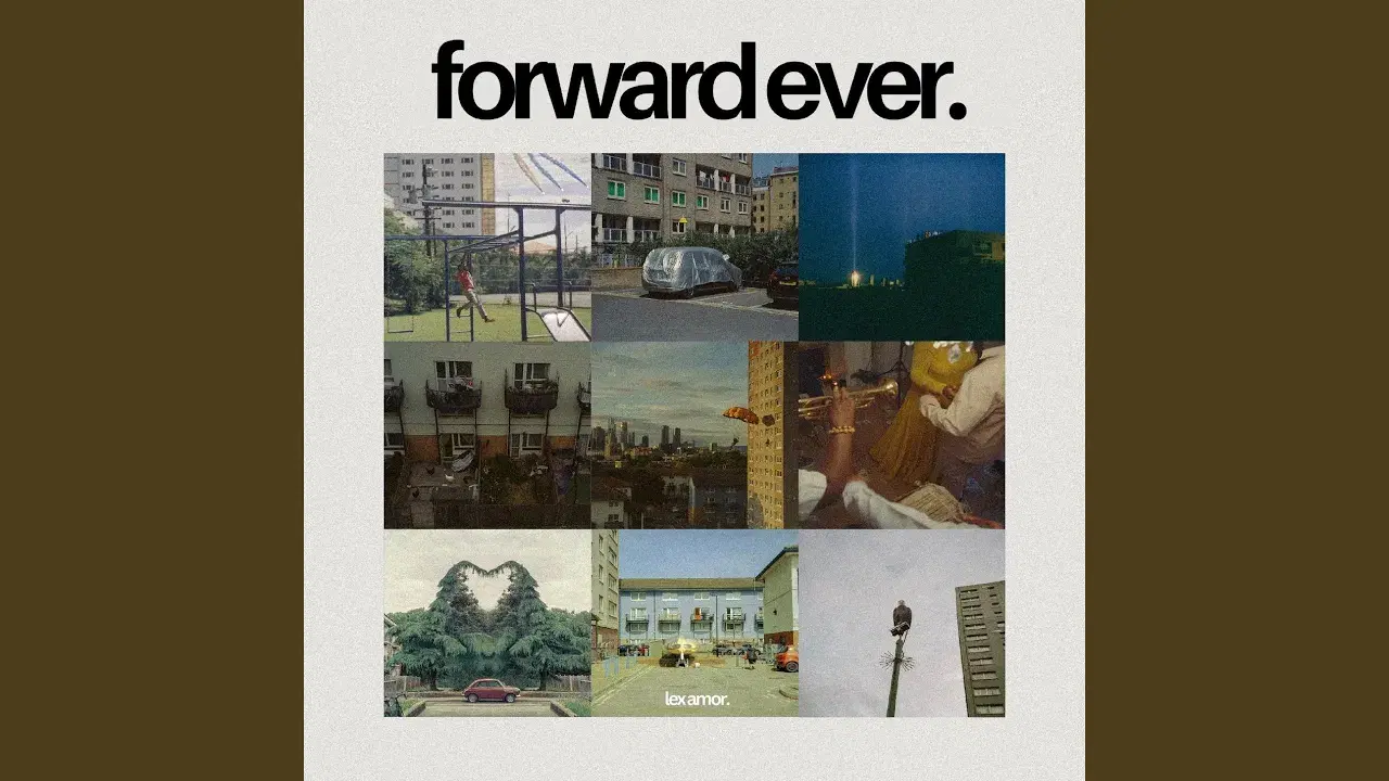 Forward Ever - Lex Amor