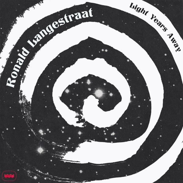 Light Years Away - Ronald Langestraat