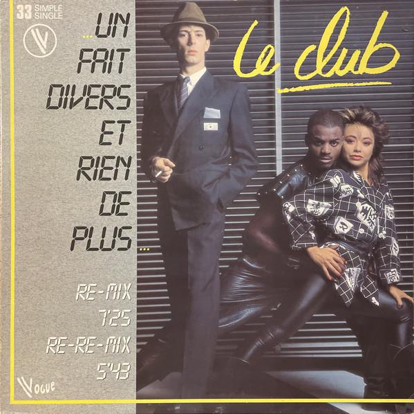 Un Fait Divers Et Rien De Plus 12'' VLS - Le Club
