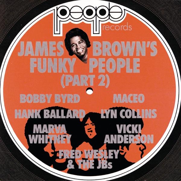 I Know You Got Soul - Bobby Byrd