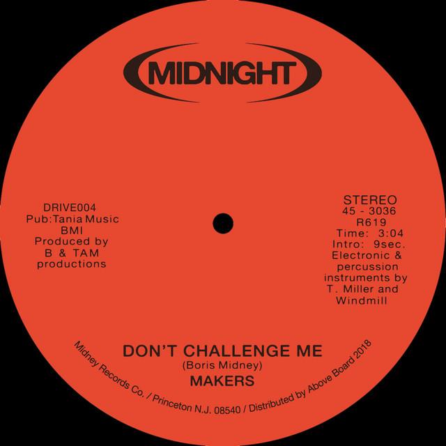 Don't Challenge Me / You're Shy - Makers