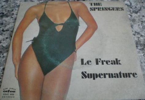 Le Freak / Supernature - Springers