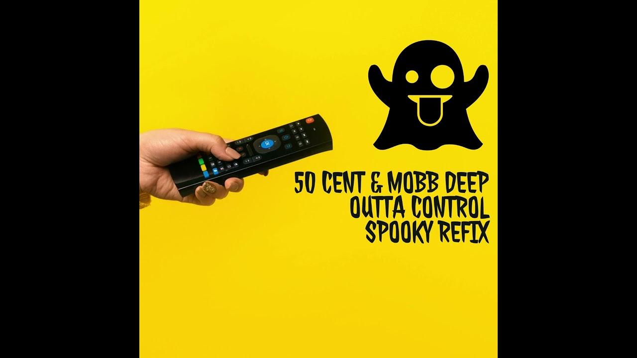 Spooky - 50 Mobb Deep, OUTTA CONTROL -  REFIX 06
