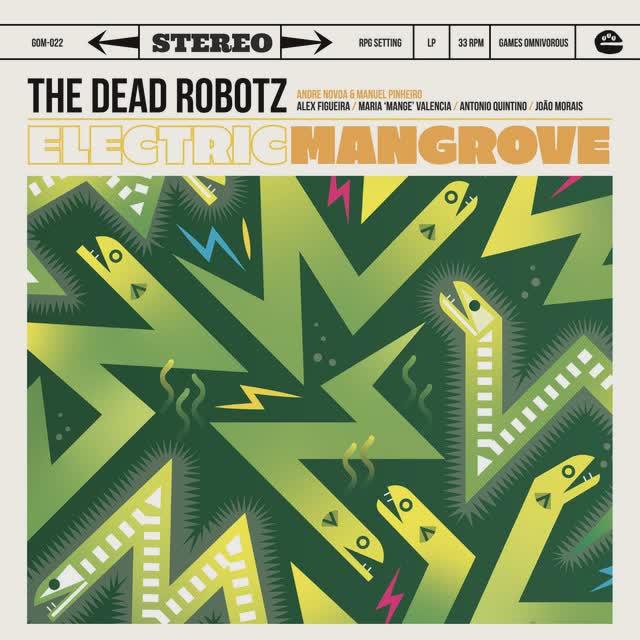 Electric Mangrove - The Dead Robotz