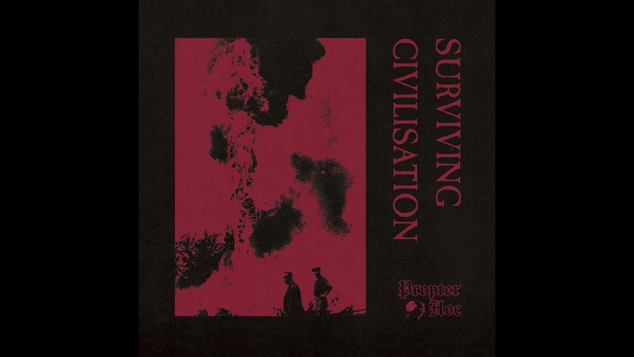 Surviving Civilisation - Propter Hoc