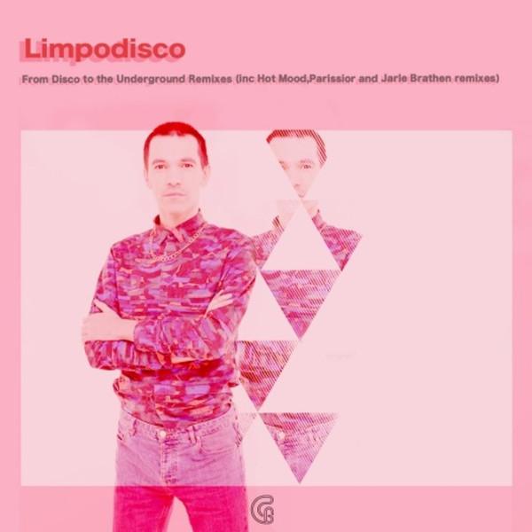 From Disco To The Underground - LIMPODISCO