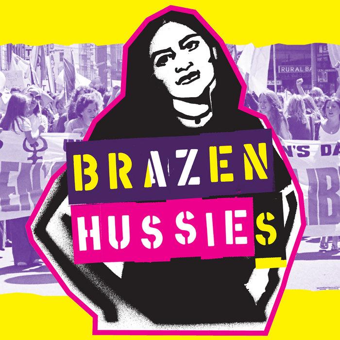 Brazen Hussies - Songs from the Film and more - Clitoris Band