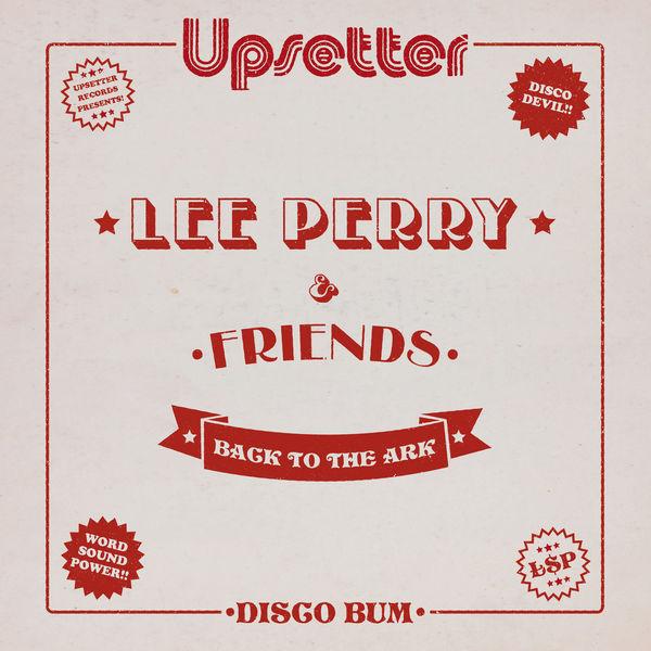 Lee "Scratch" Perry & Friends: Back to the Ark - "Lee ""Scratch"" Perry"