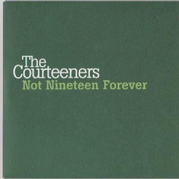 Not Nineteen Forever - Courteeners