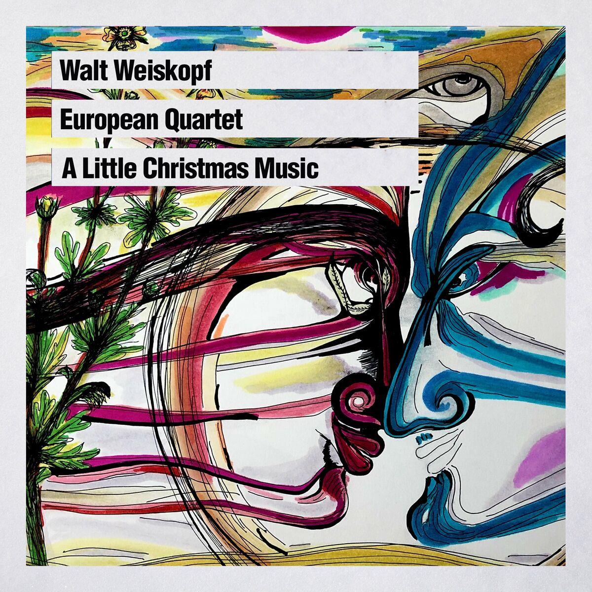 A Little Christmas Music - Walt Weiskopf