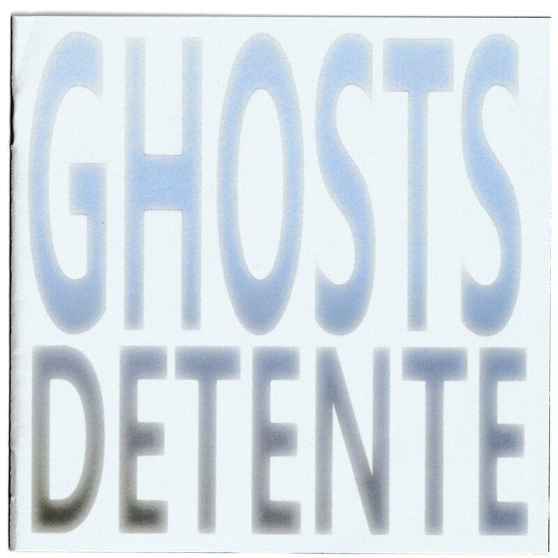 Ghosts - Detente
