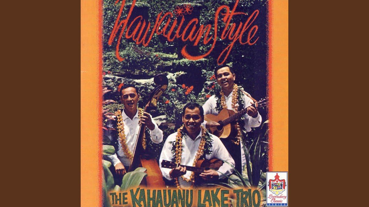 Hawaiian Style - The Kahauaanu Lake Trio