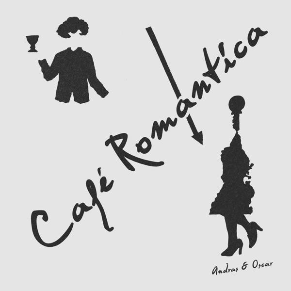 Café Romantica - Andras & Oscar Key Sung