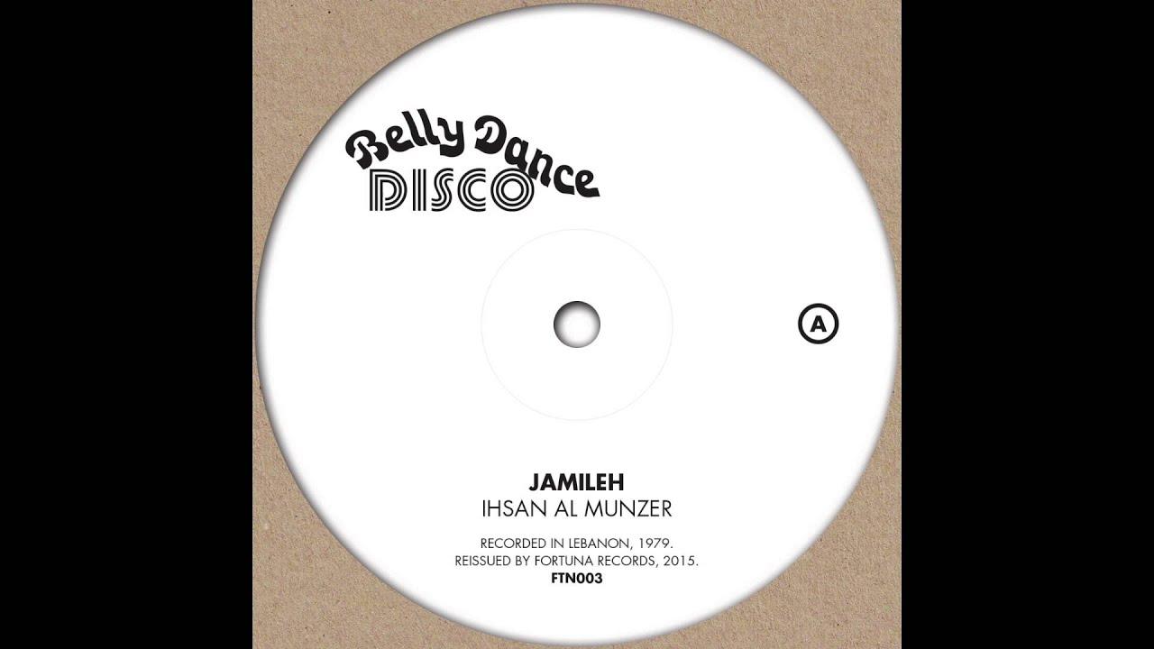 Belly Dance Disco 12'' (Fortuna Records | FTN003) - Ihsan Al Munzer