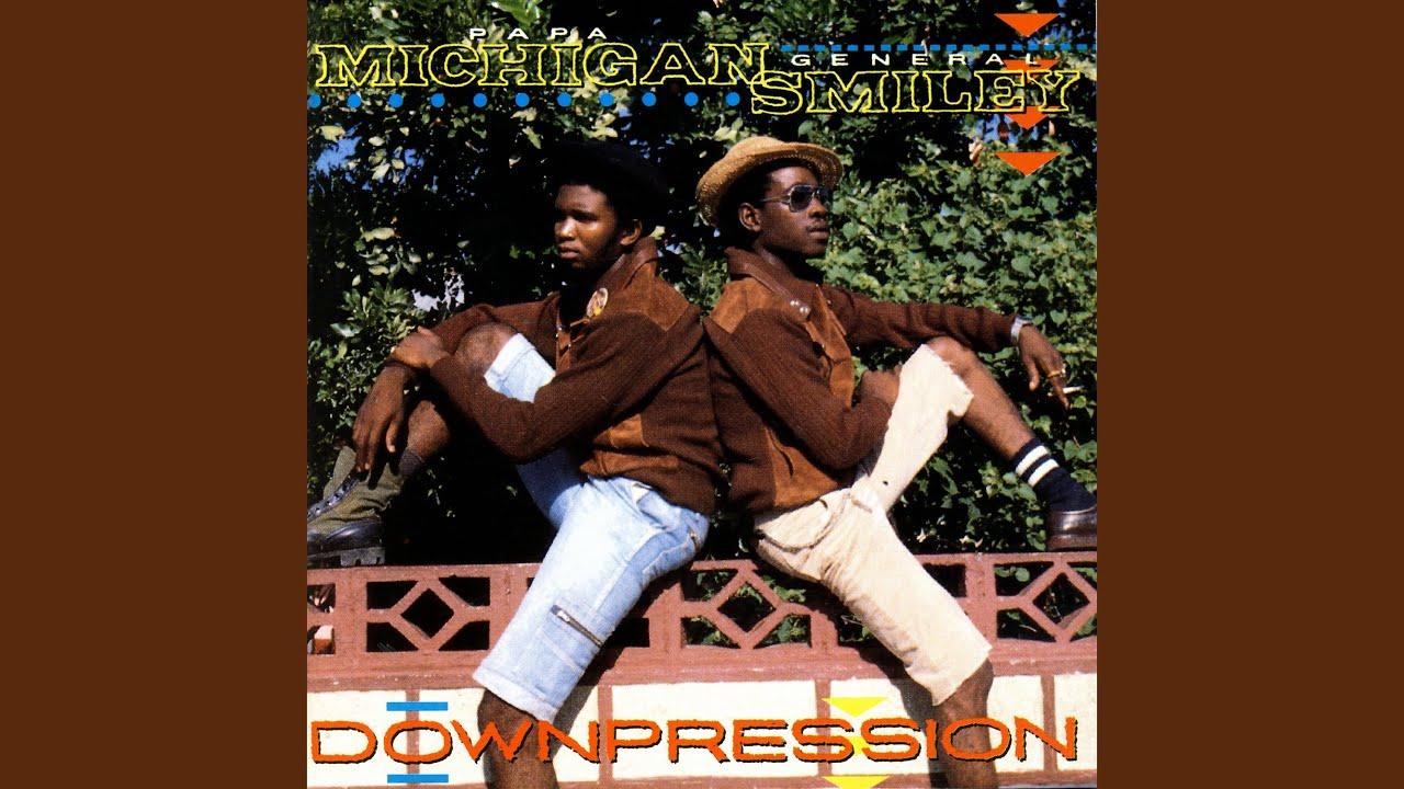 Downpression - Papa Michigan & General Smiley