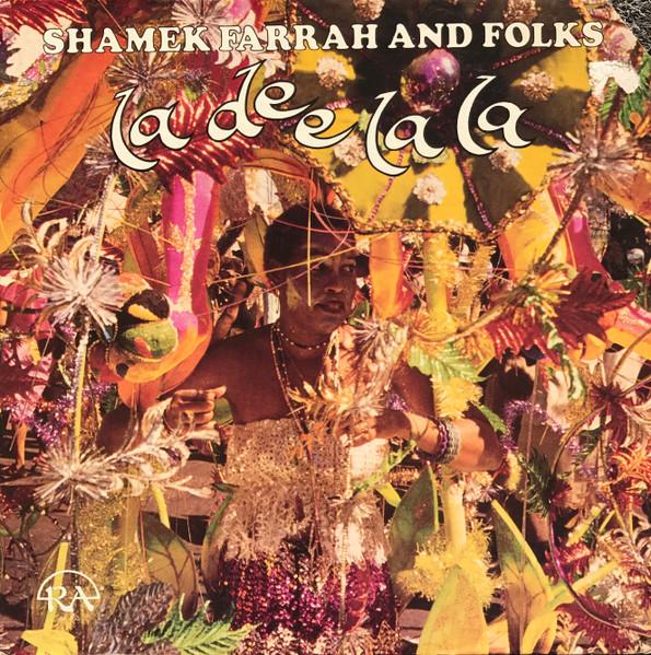 La Dee La La - Shamek Farrah & Folks