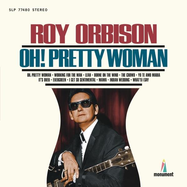 Oh Pretty Woman - Roy Orbison