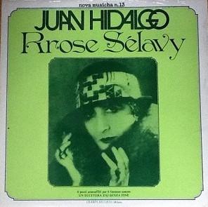 Rrose Selavy - Juan Hidalgo