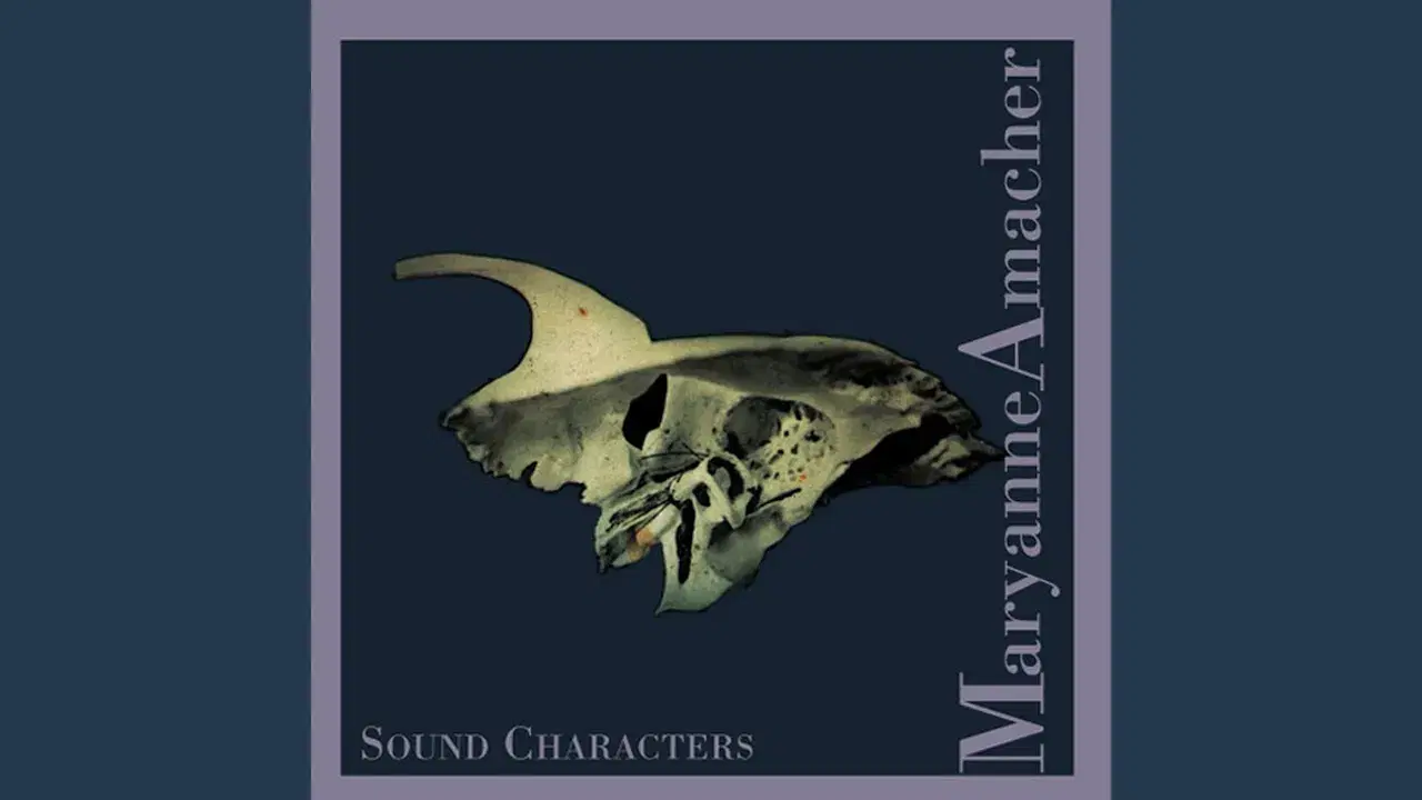 Sound Characters (Making The Third Ear) - Maryanne Amacher