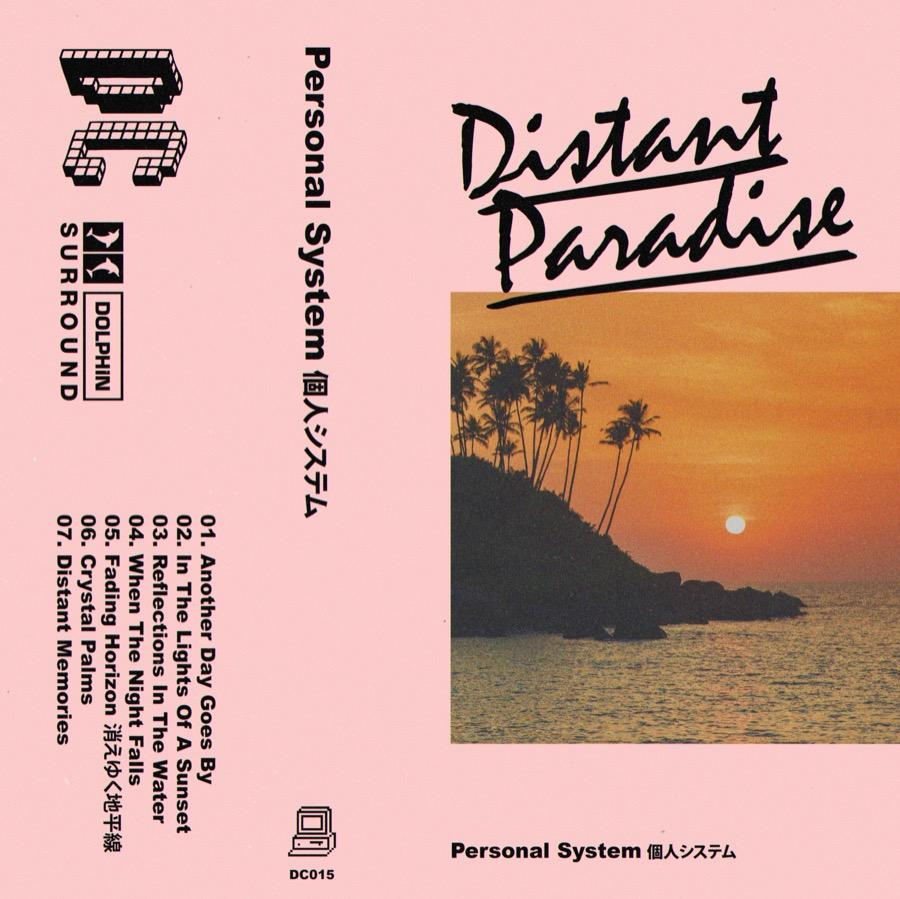 Distant Paradise - Personal System