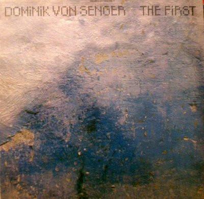 The First - Dominik Von Senger