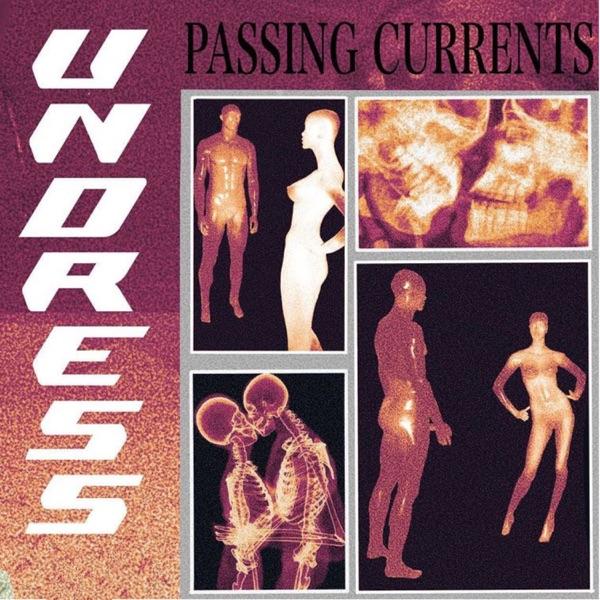Undress - Single - Passing Currents