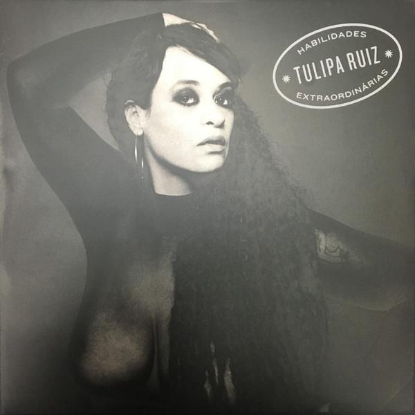 Habilidades Extraordinárias - Tulipa Ruiz