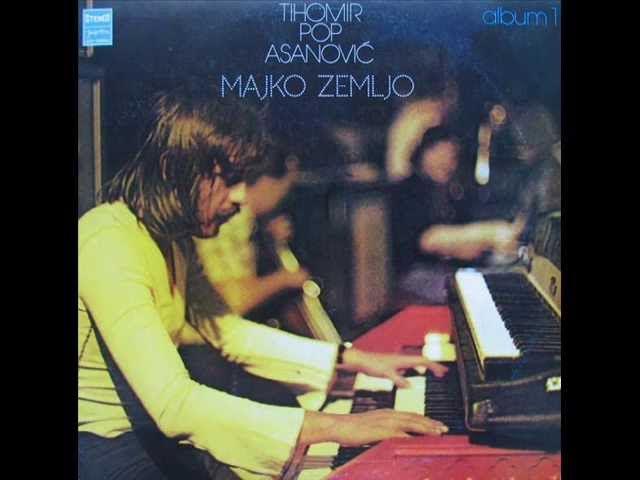 Majko Zemljo - Tihomir Pop Asanovic
