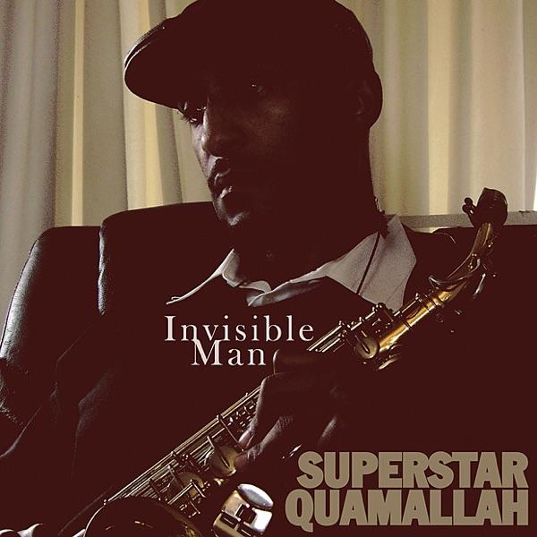 Invisible Man - Superstar Quamallah