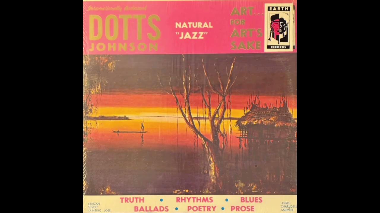 Art...For Art's Sake - Dotts Johnson