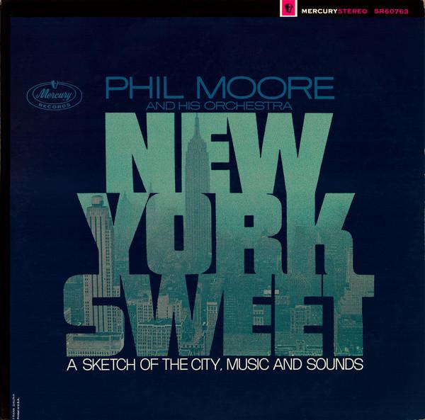 New York Sweet - Phil Moore & his Orchestra