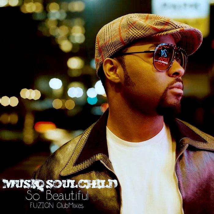 Musiq Soulchild - So Beautiful (FUZION ClubMixes) - Musiq Soulchild