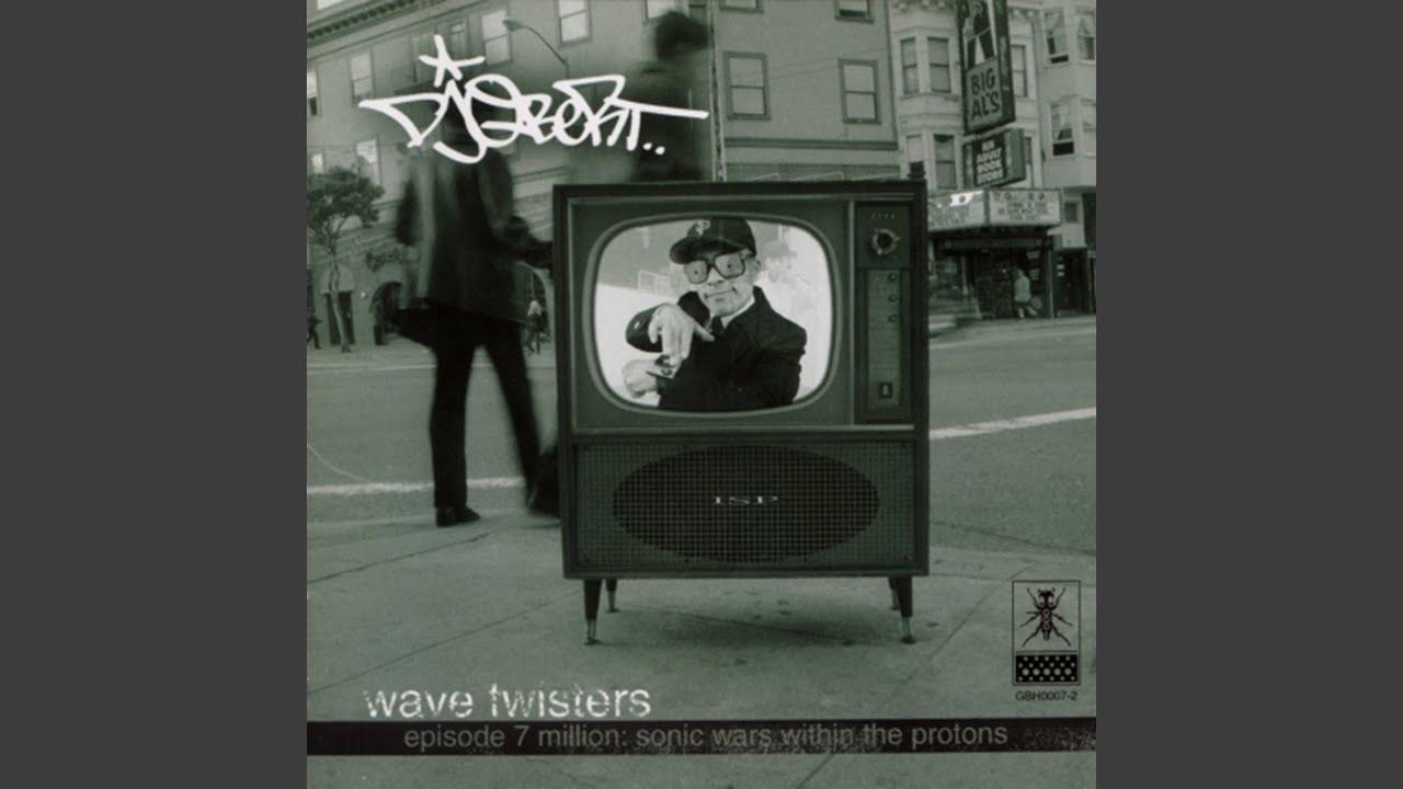 Wave Twisters, Episode 7 Million: Sonic Wars Within the Protons - DJ QBert