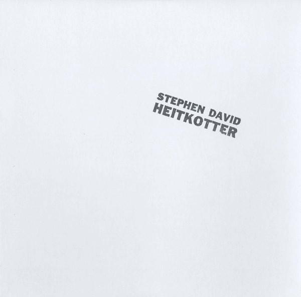  - Stephen David Heitkotter