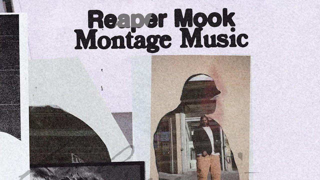 MONTAGE MUSIC - Reaper Mook