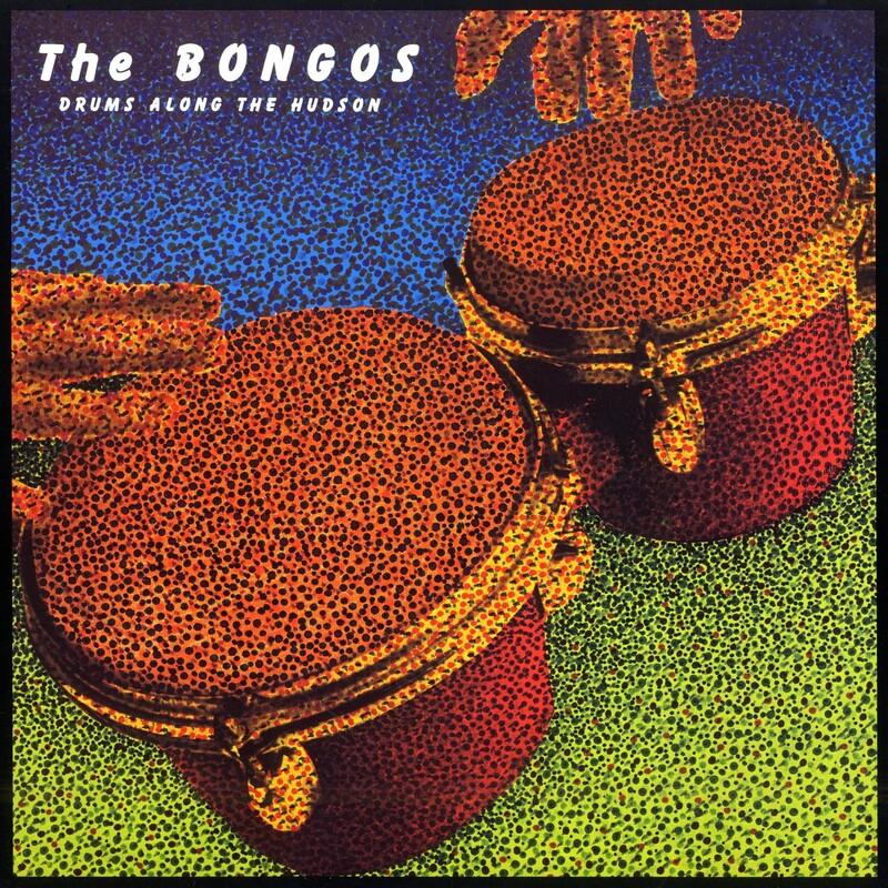 Drums Along the Hudson - The Bongos