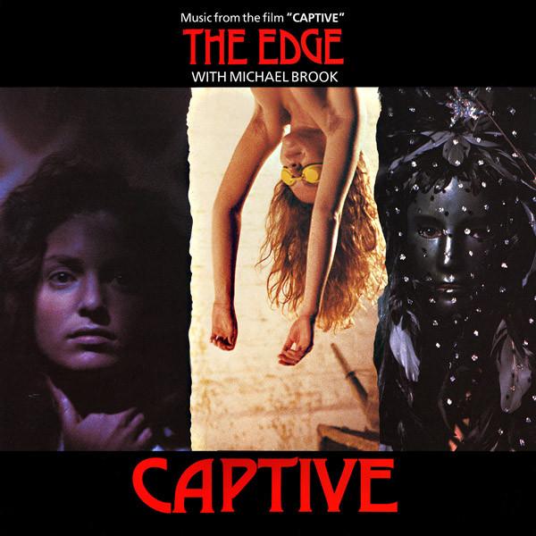 Captive - The Edge / Michael Brook