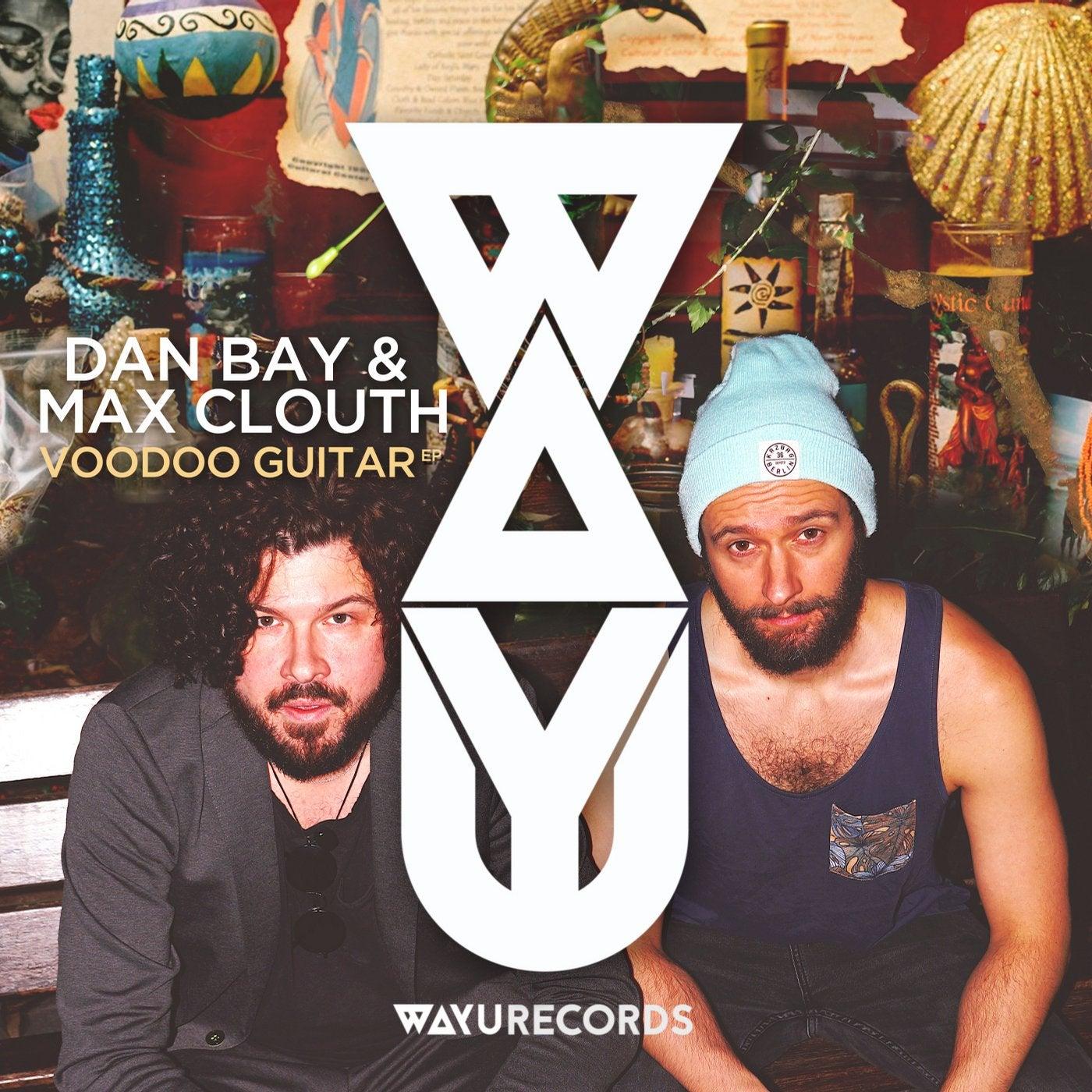 Voodoo Guitar - Dan Bay, Max Clouth