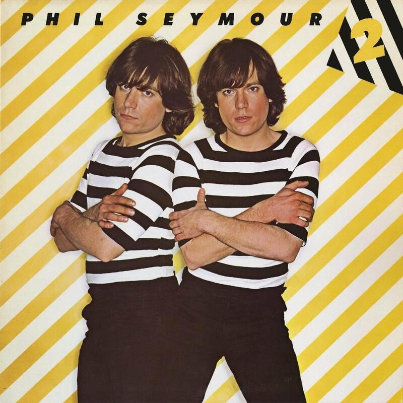 Phil Seymour 2 (Deluxe Edition) - PHIL SEYMOUR