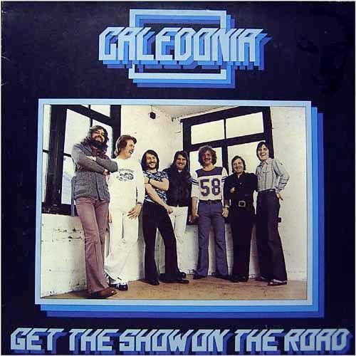 Get The Show On The Road - Caledonia