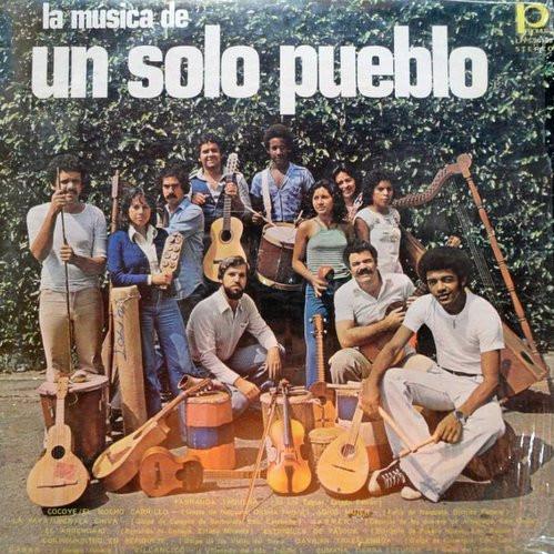 La Música De Un Solo Pueblo - Un Solo Pueblo