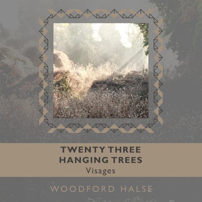 WF 47 - Visages - Twenty Three Hanging Trees