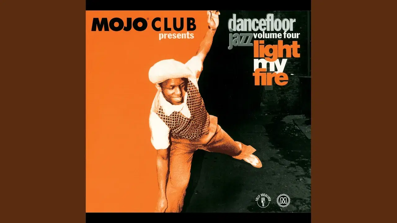 Mojo Club Presents: Dancefloor Jazz, Volume 4: Light My Fire - Gotham