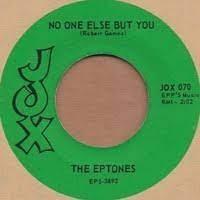 A Love That’s Real / No One Else But You - The Eptones