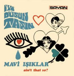 Mavi Işıklar - Türk Pop Tarihi - Mavi Işıklar